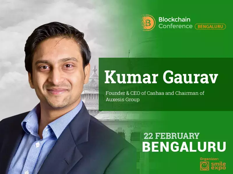 Founder and CEO at the banking platform Cashaa will take part in the conference dedicated to blockchain technology and cryptocurrency