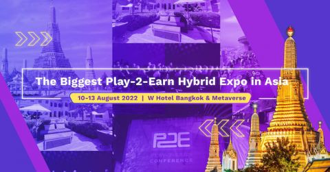 Asia's Largest Play-2-Earn Crypto Expo to Kick Off in Bangkok August 10 to 13