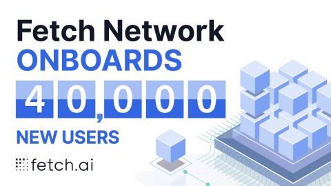 Fetch-ai Network Adds 40,000 New Users to its Network