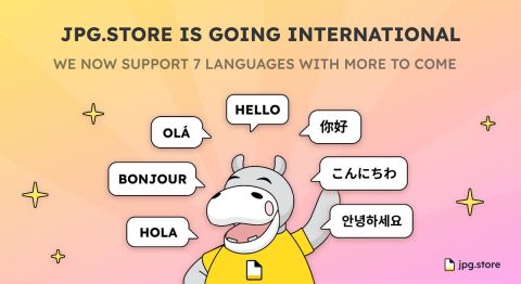 JPG Store improves its site’s language translations to provide easier access for international artists to create NFTs for a global community of buyers 