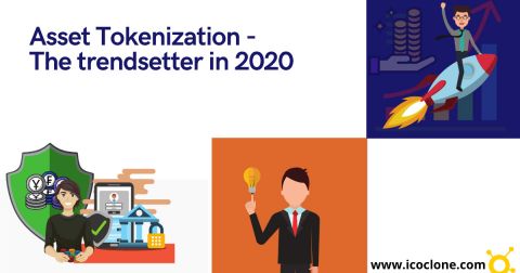 Asset Tokenization - the Trendsetter in 2020