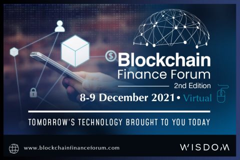 Wisdom Announces the 2nd Edition of Blockchain Finance Forum - A Platform to Discuss the Emerging Opportunities and Global Best Practices