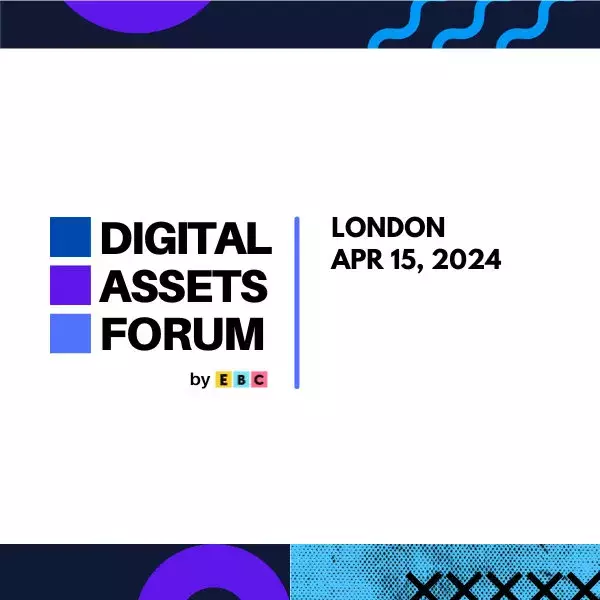 The Digital Assets Forum, hosted by the European Blockchain Convention