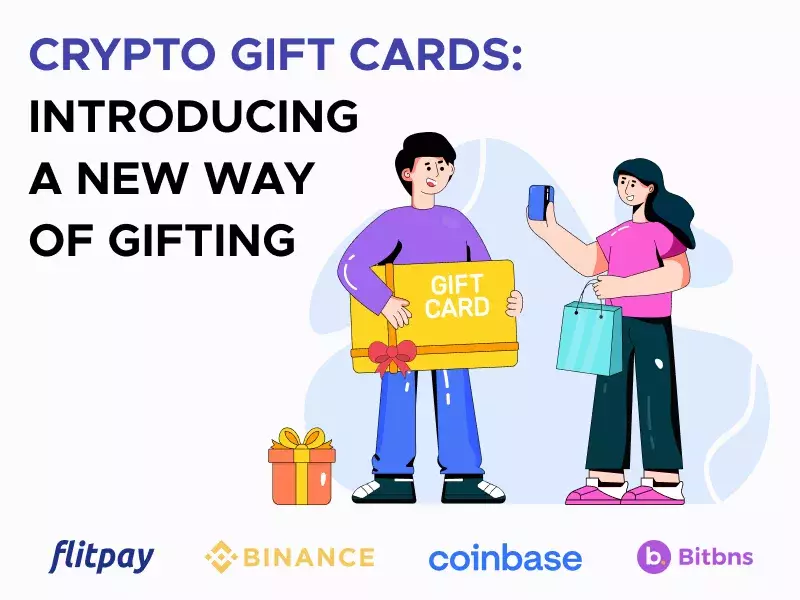 Crypto Gift Cards: Introducing a new way of Gifting