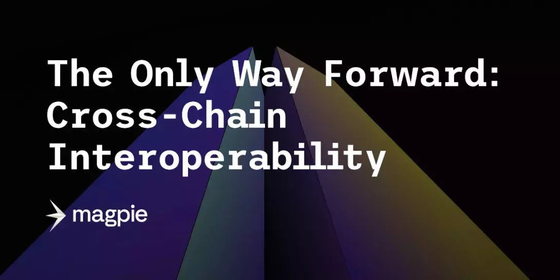 Why Is the Future of the Blockchain Ecosystem Cross-Chain?
