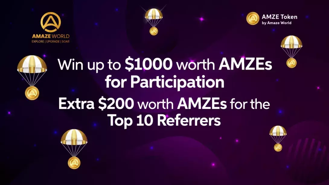 The AMZE Airdrop - Grab the AMZEs Worth $1200 in your wallet!