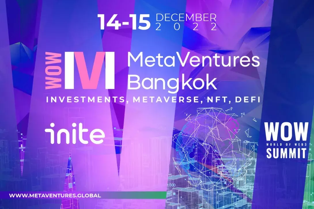 The international summit MetaVentures Bangkok will be held on December 14-15, 2022