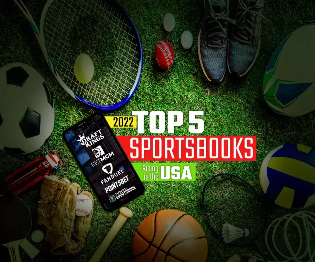 2022 Top 5 Sportsbooks: Rising in the USA