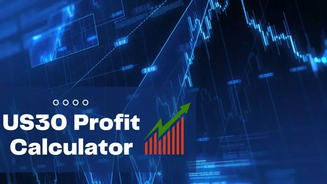 How To Calculate US30 Index Profits Using A US30 Profit Calculator? 