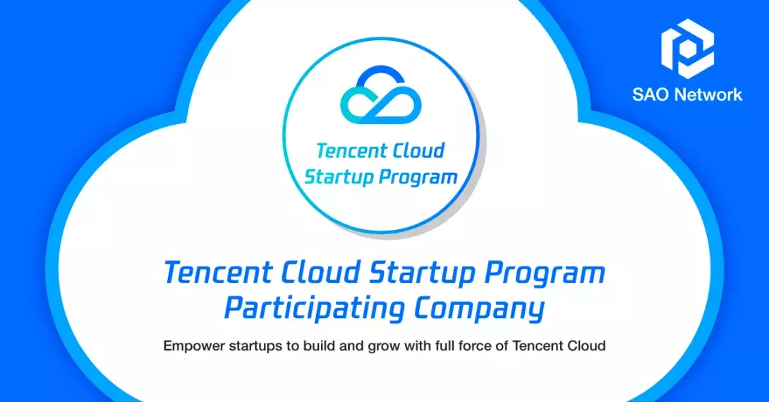 SAO Network Selected to Join Tencent Cloud Startup Program, Revolutionizing Web3 Data Storage Infrastructure