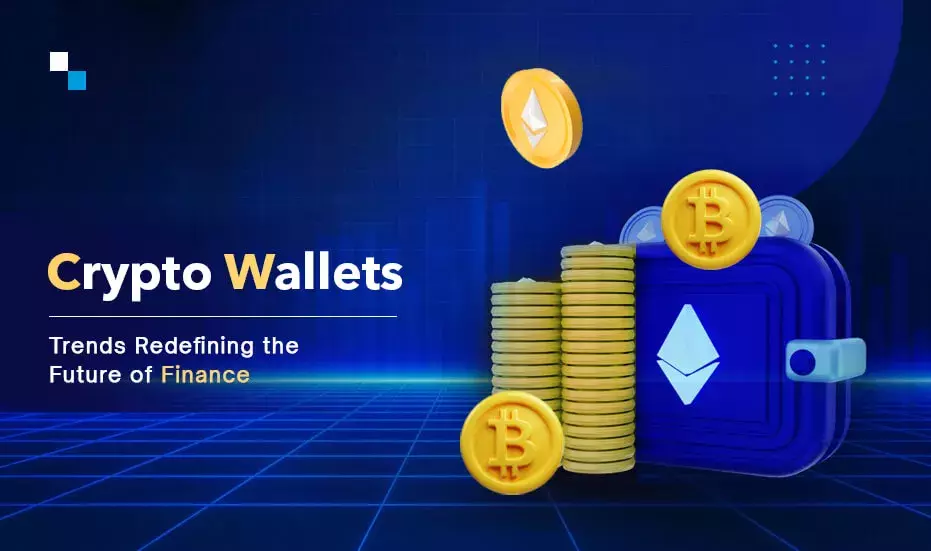 Top 10 Crypto Wallet Trends Poised to Revolutionize the Business World in 2023