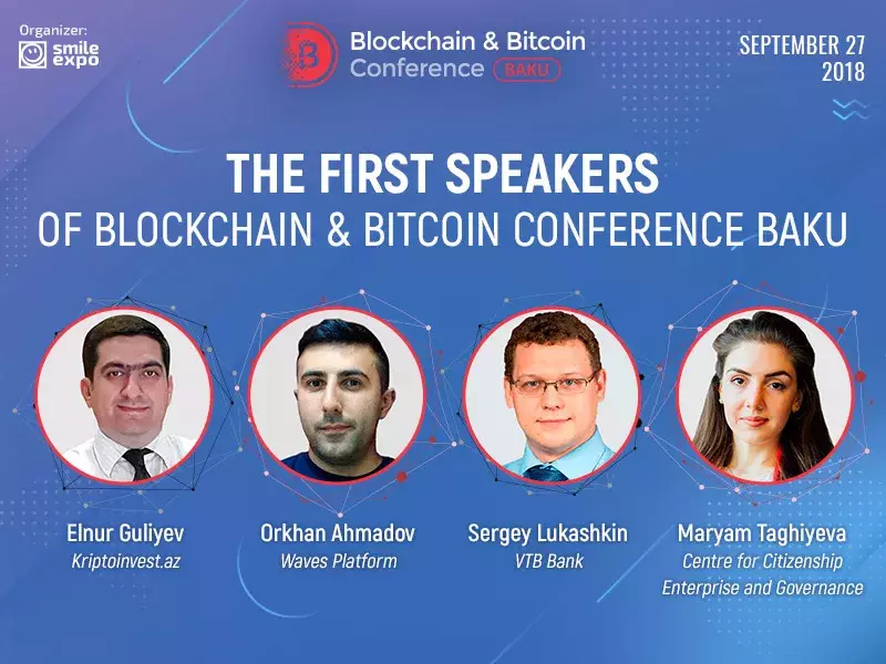 Basic knowledge on blockchain in one day: Azerbaijan to host the first Blockchain & Bitcoin Conference Baku