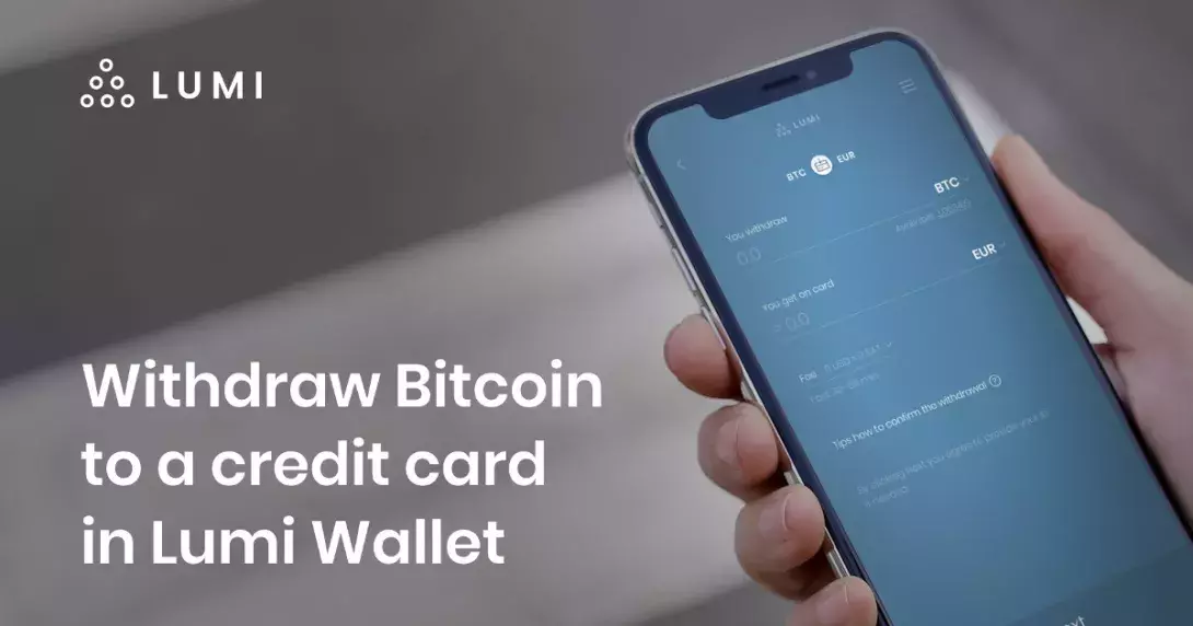 Withdraw Bitcoin to a credit card in Lumi Wallet