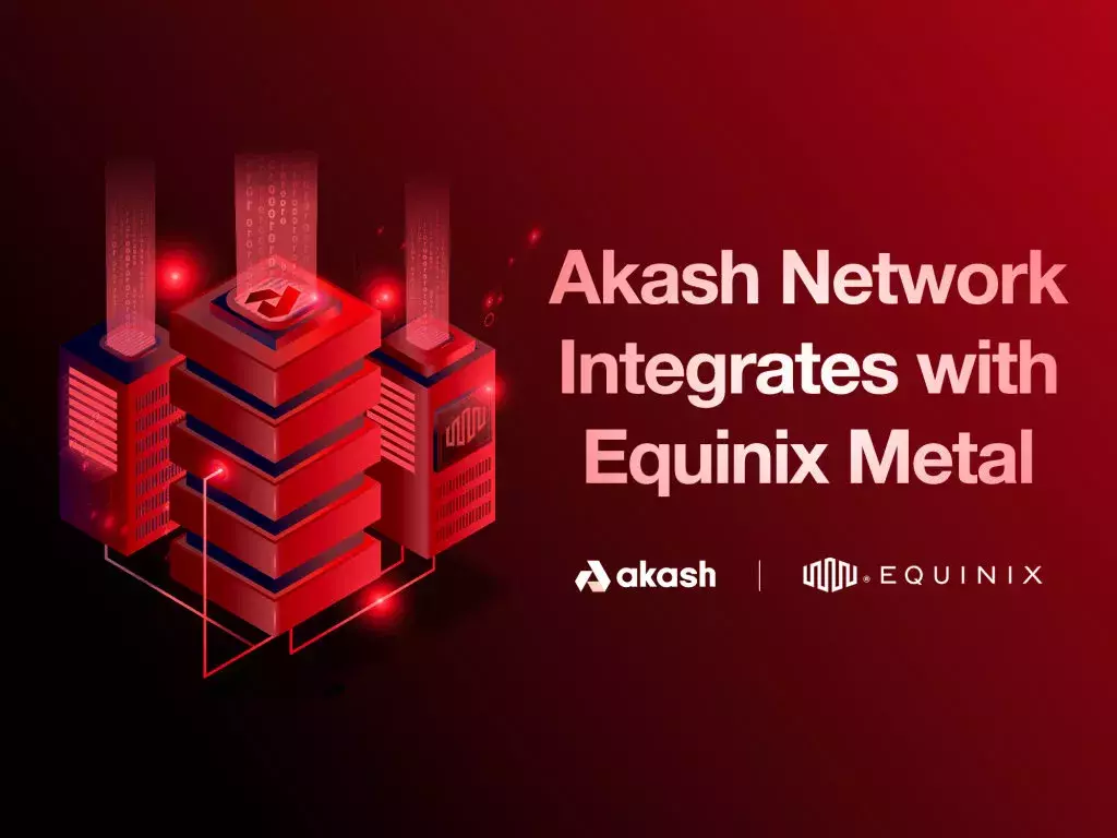Akash Network Integrates with Equinix Metal to Provide the First Viable Decentralized Cloud Solution