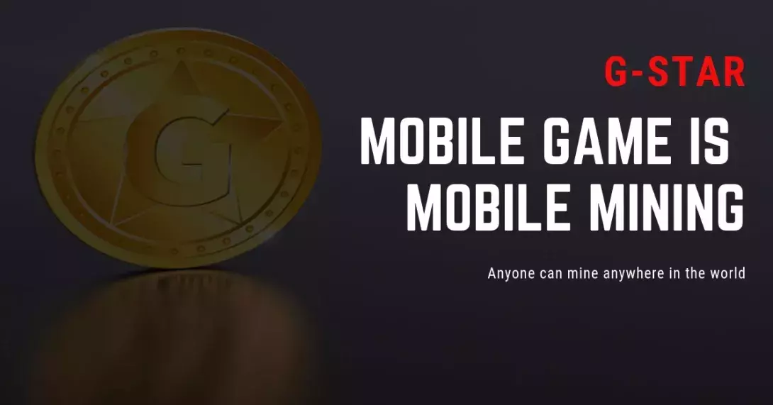 Gstar Coin Connecting Millions on Mobile Blockchain