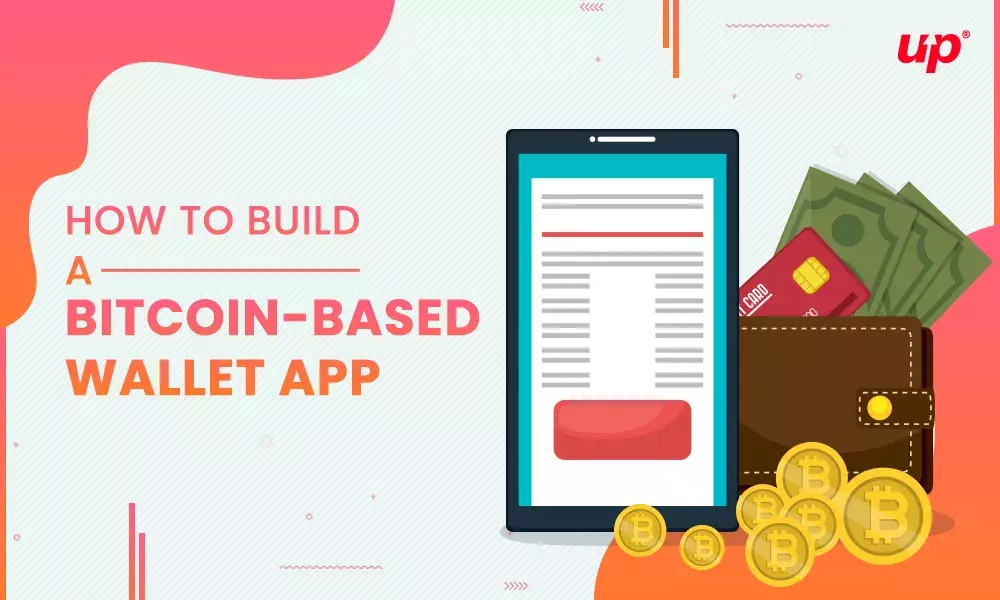 How to Build a Bitcoin-Based Wallet Application?