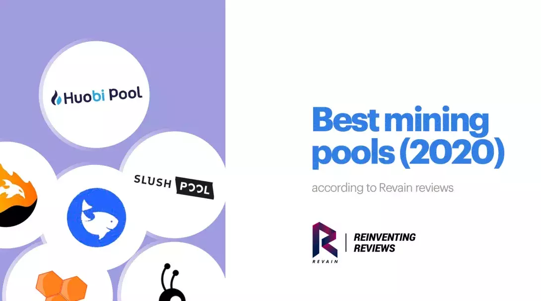 Best mining pools in 2020 according to Revain reviews