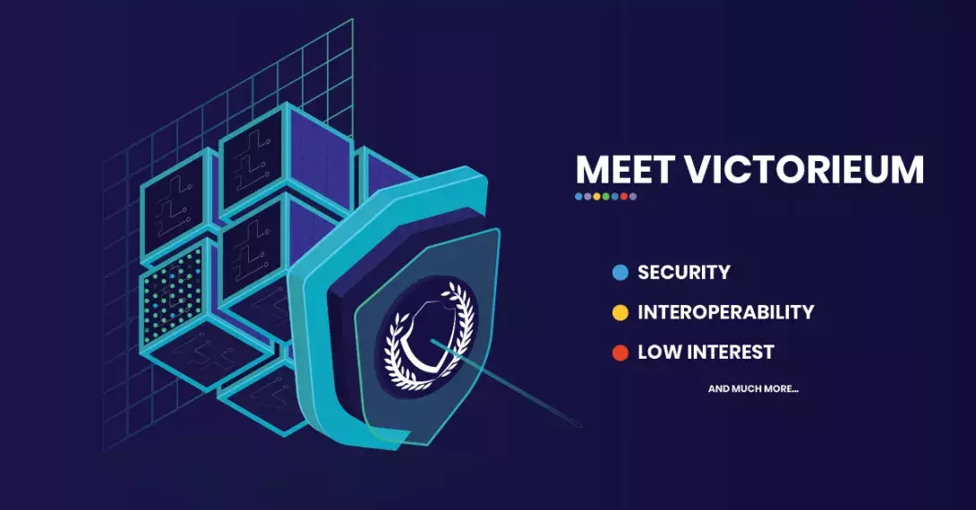 Security of Blockchain, Interoperability of Fiat, Ease of Low Interest, and much more. Meet Victorieum