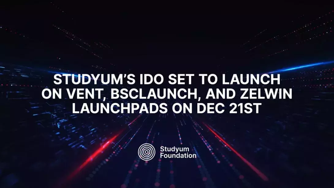 Studyum’s IDO set to launch on VENT, BSClaunch, and Zelwin launchpads on Dec 21st