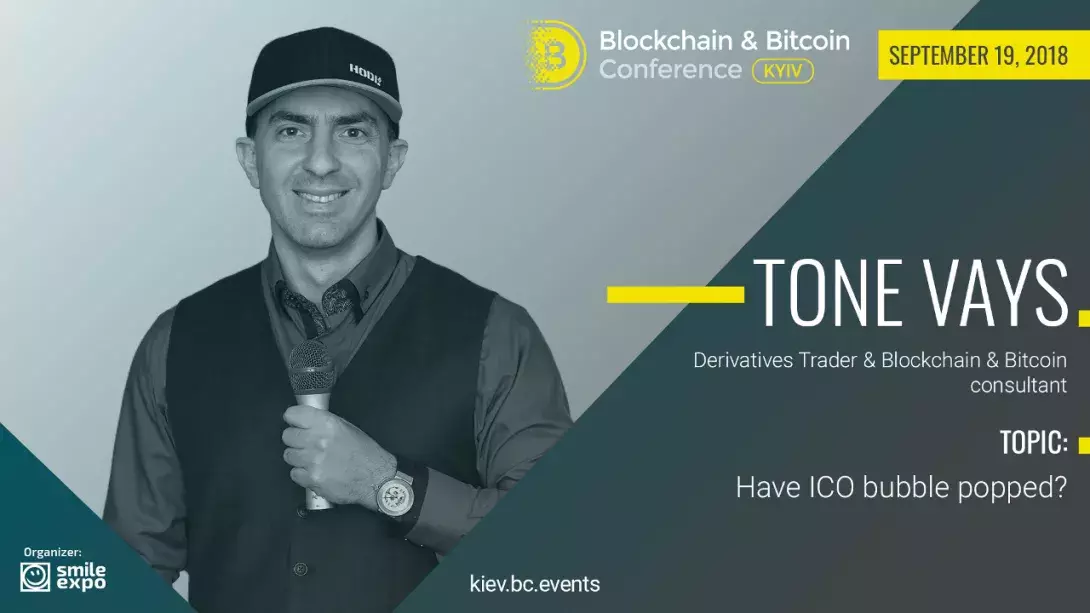 “Did the ICO bubble burst?” Tone Vays to tell about the prospects of the cryptocurrency investment at Blockchain & Bitcoin Conference Kyiv
